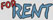 FOR RENT